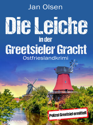 cover image of Die Leiche in der Greetsieler Gracht. Ostfrieslandkrimi